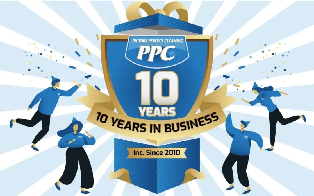 Picture Perfect Cleaning Celebrates 10 Years In Business!