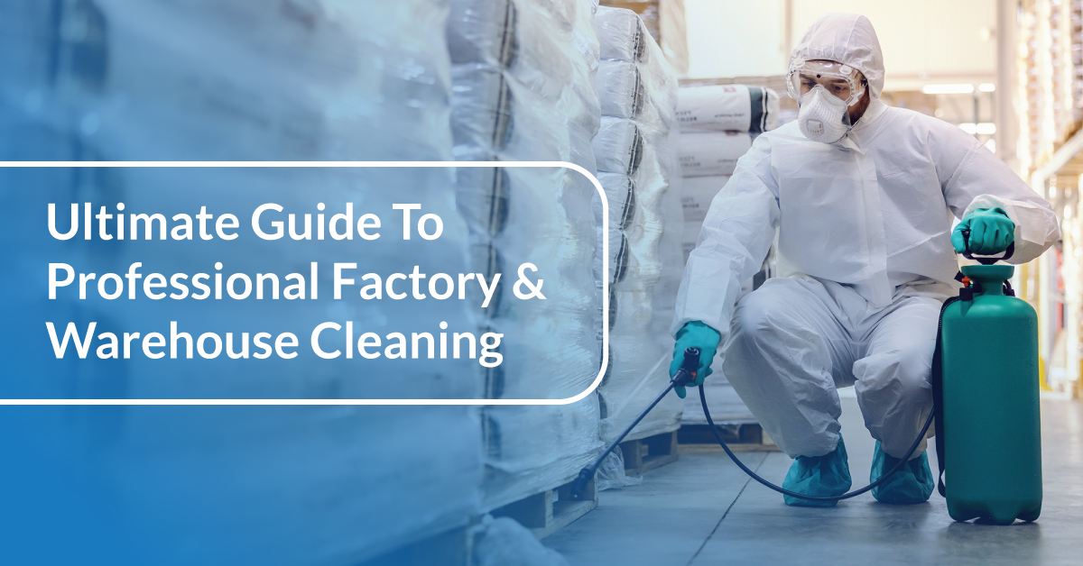 factory-and-warehouse-cleaning Ultimate Guide to Professional Factory & Warehouse Cleaning